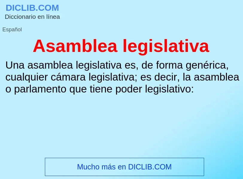 ¿Qué es Asamblea legislativa? - significado y definición