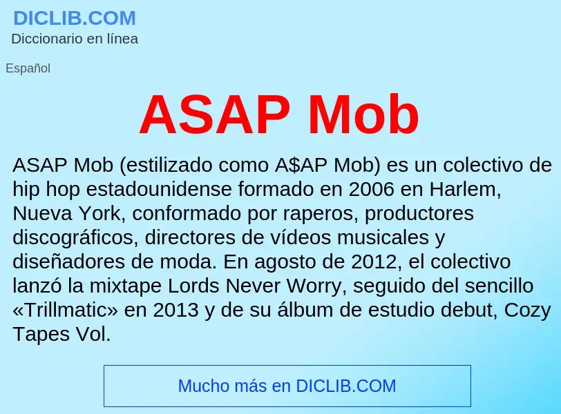 ¿Qué es ASAP Mob? - significado y definición