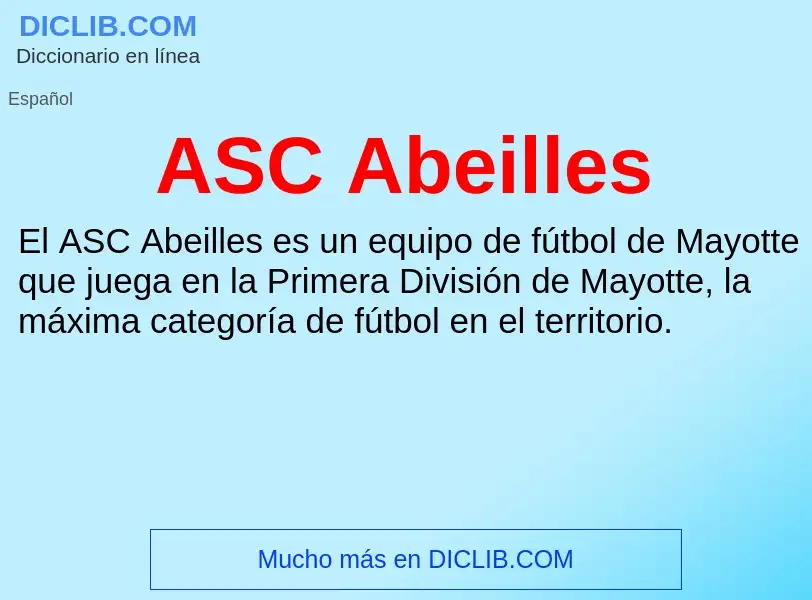 ¿Qué es ASC Abeilles? - significado y definición