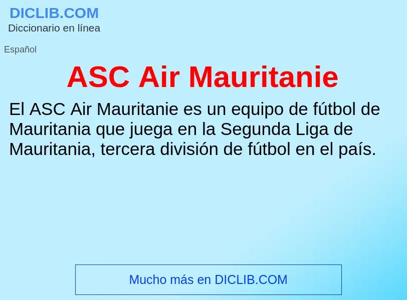 ¿Qué es ASC Air Mauritanie? - significado y definición