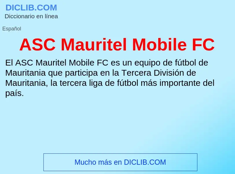 ¿Qué es ASC Mauritel Mobile FC? - significado y definición