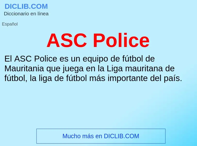 ¿Qué es ASC Police? - significado y definición