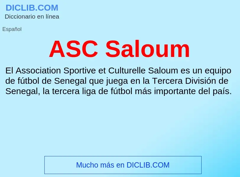 ¿Qué es ASC Saloum? - significado y definición