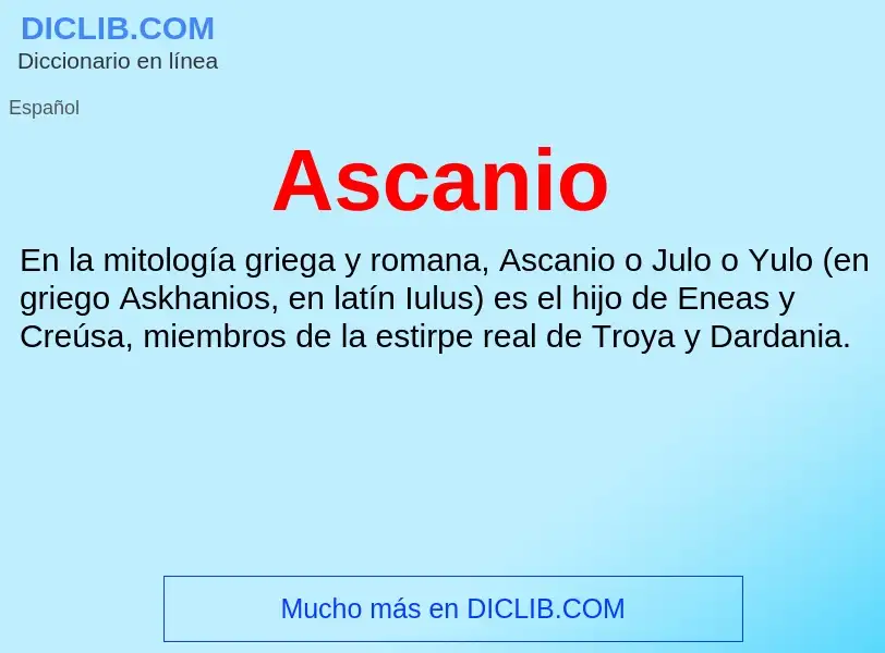 ¿Qué es Ascanio? - significado y definición