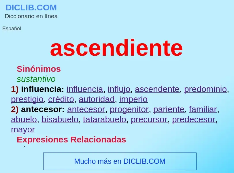 Was ist ascendiente - Definition