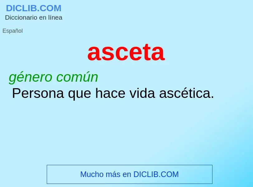 ¿Qué es asceta? - significado y definición