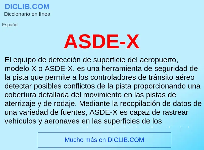 ¿Qué es ASDE-X? - significado y definición