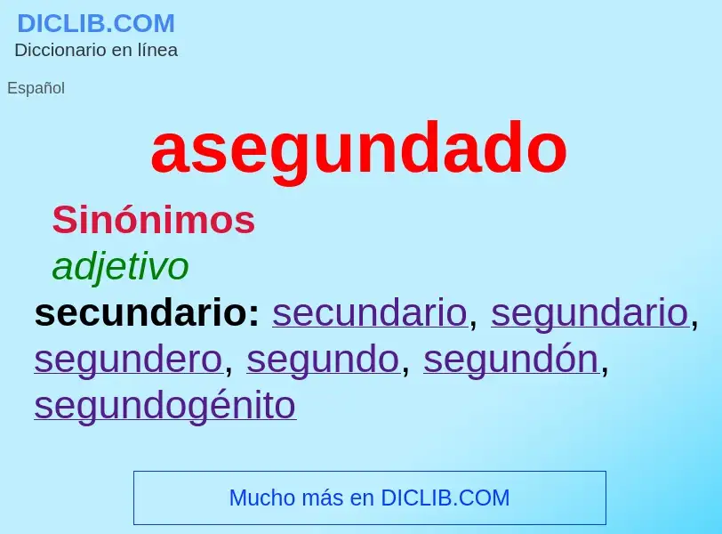 What is asegundado - definition