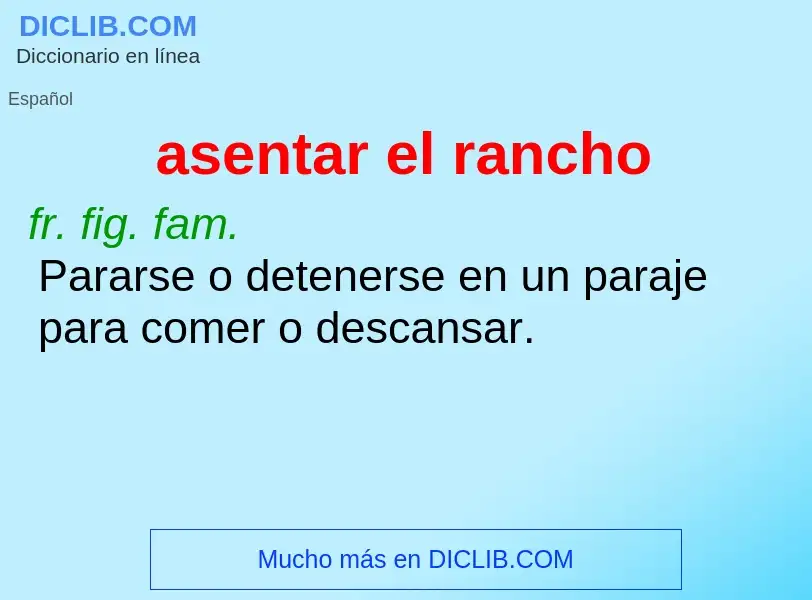 What is asentar el rancho - definition