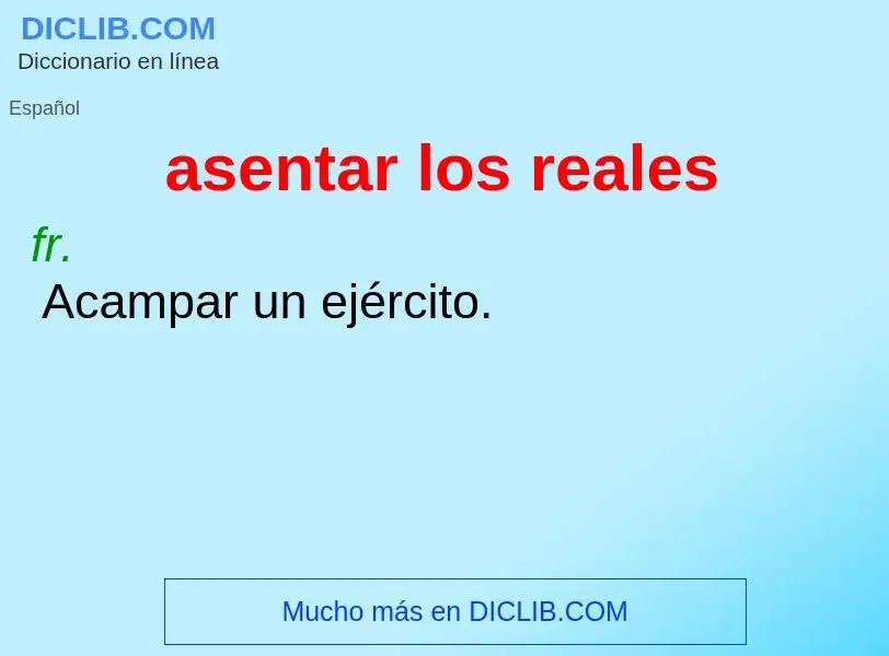 O que é asentar los reales - definição, significado, conceito