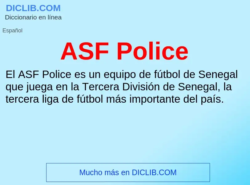 ¿Qué es ASF Police? - significado y definición