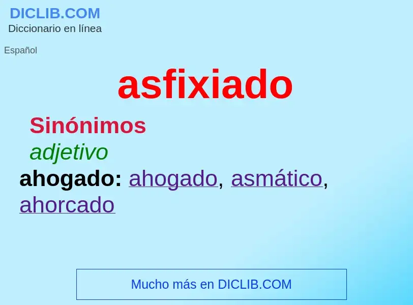 Was ist asfixiado - Definition