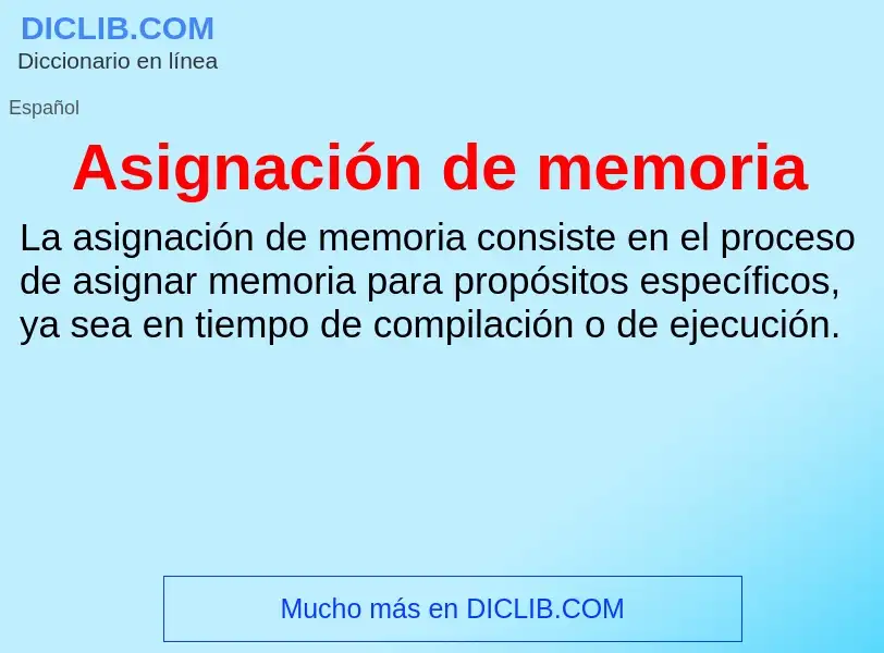 Что такое Asignación de memoria - определение