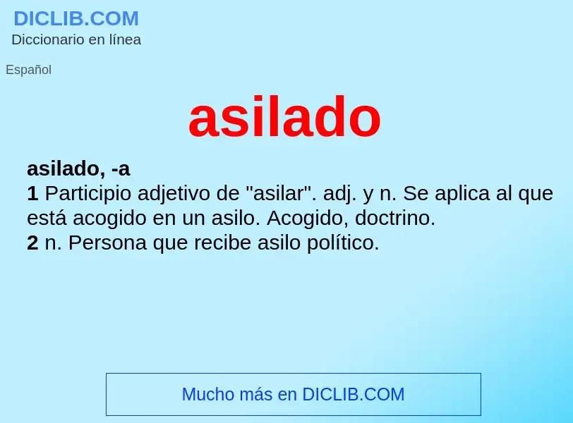 Was ist asilado - Definition