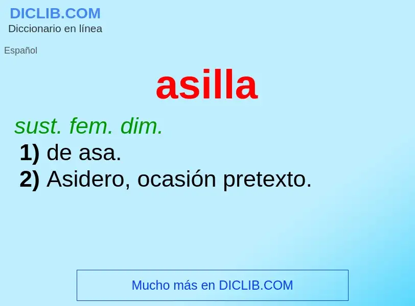 What is asilla - meaning and definition