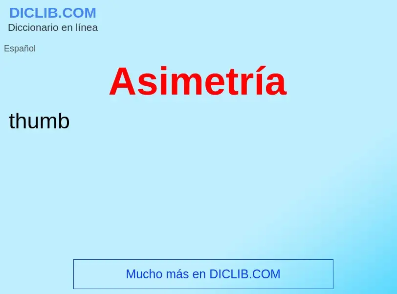 What is Asimetría - meaning and definition