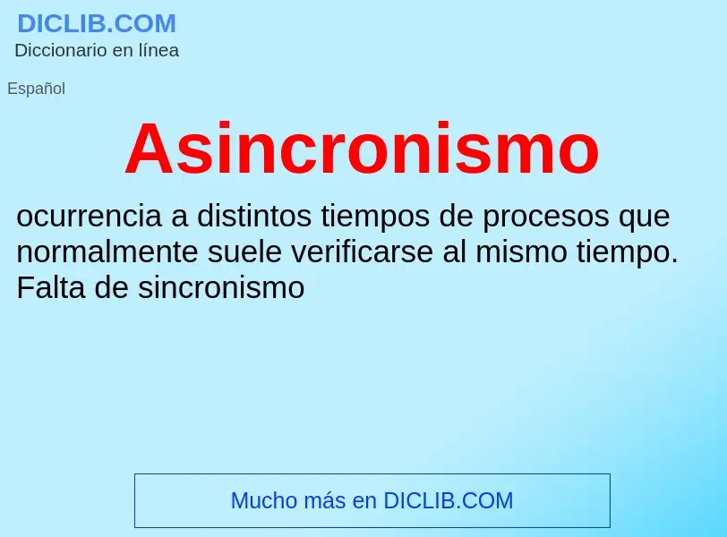 Wat is Asincronismo - definition