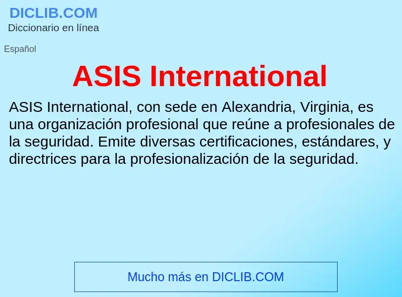 ¿Qué es ASIS International? - significado y definición