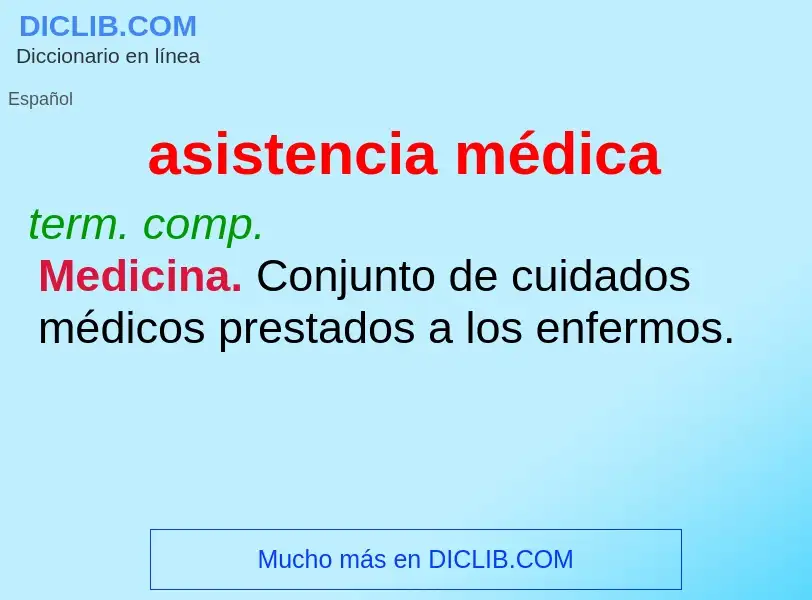 What is asistencia médica - meaning and definition