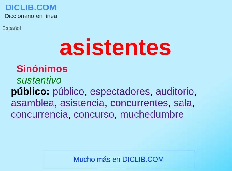 ¿Qué es asistentes? - significado y definición