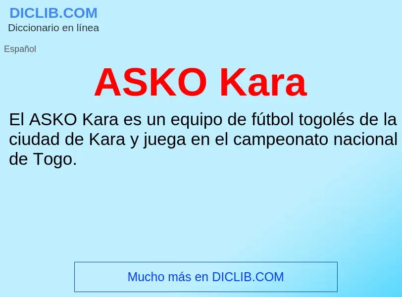 ¿Qué es ASKO Kara? - significado y definición