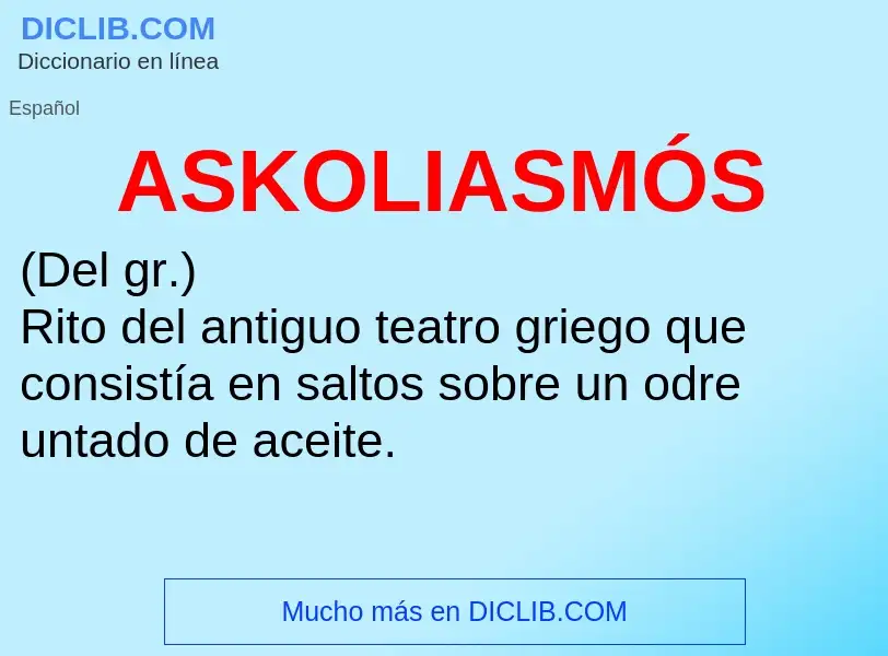 ¿Qué es ASKOLIASMÓS? - significado y definición