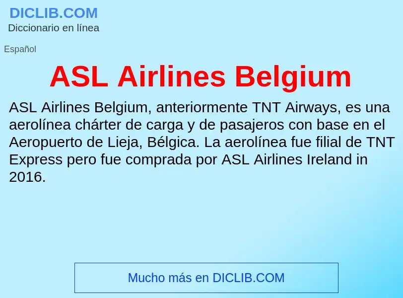 ¿Qué es ASL Airlines Belgium? - significado y definición