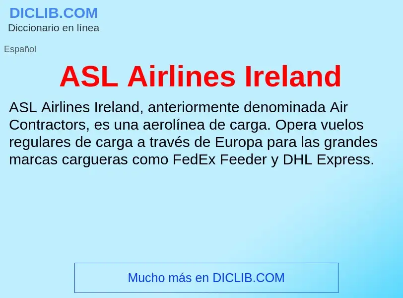 ¿Qué es ASL Airlines Ireland? - significado y definición