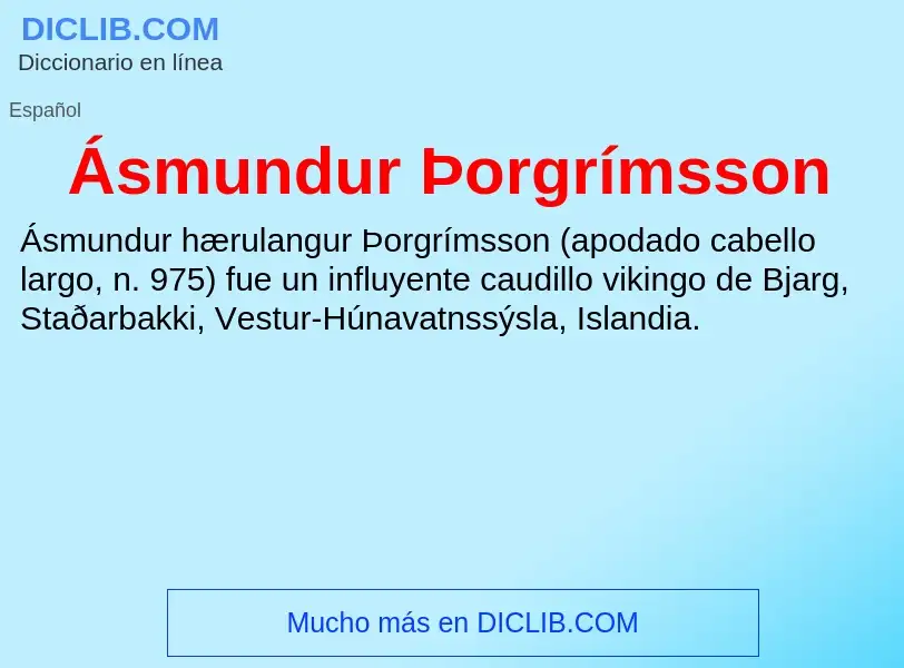 ¿Qué es Ásmundur Þorgrímsson? - significado y definición