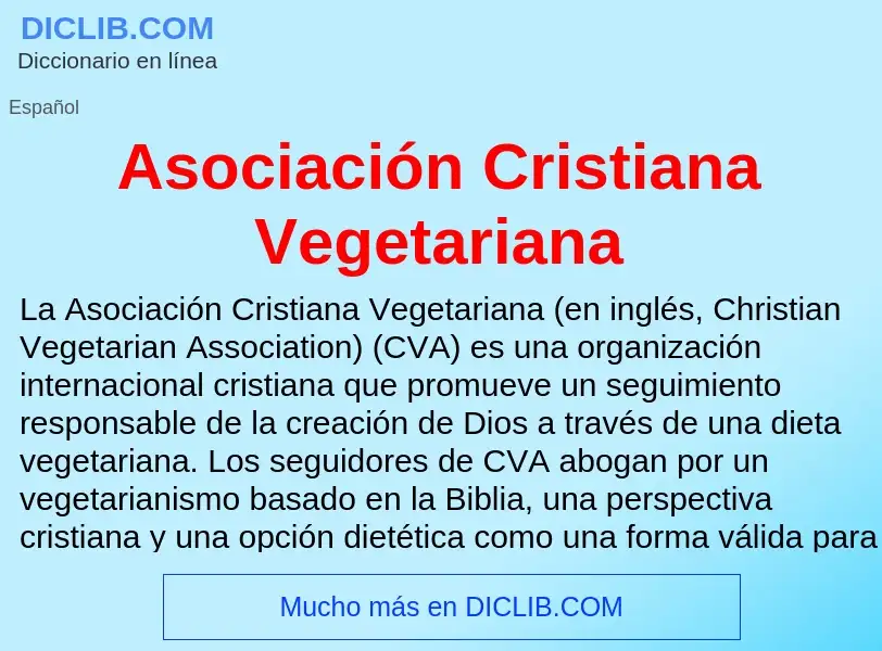 Τι είναι Asociación Cristiana Vegetariana - ορισμός