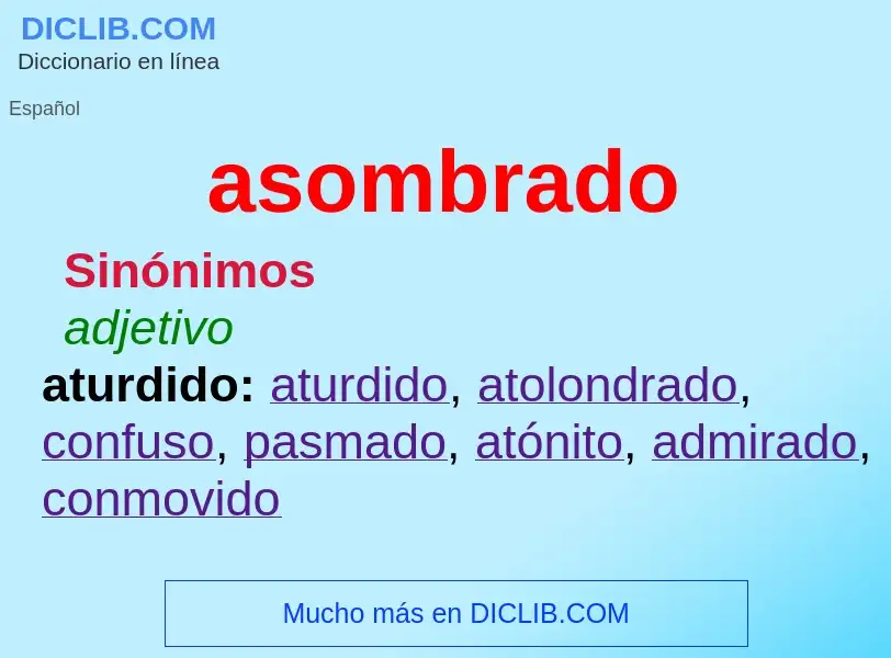 What is asombrado - meaning and definition