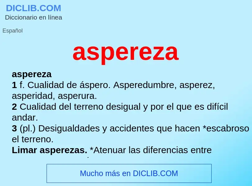 O que é aspereza - definição, significado, conceito