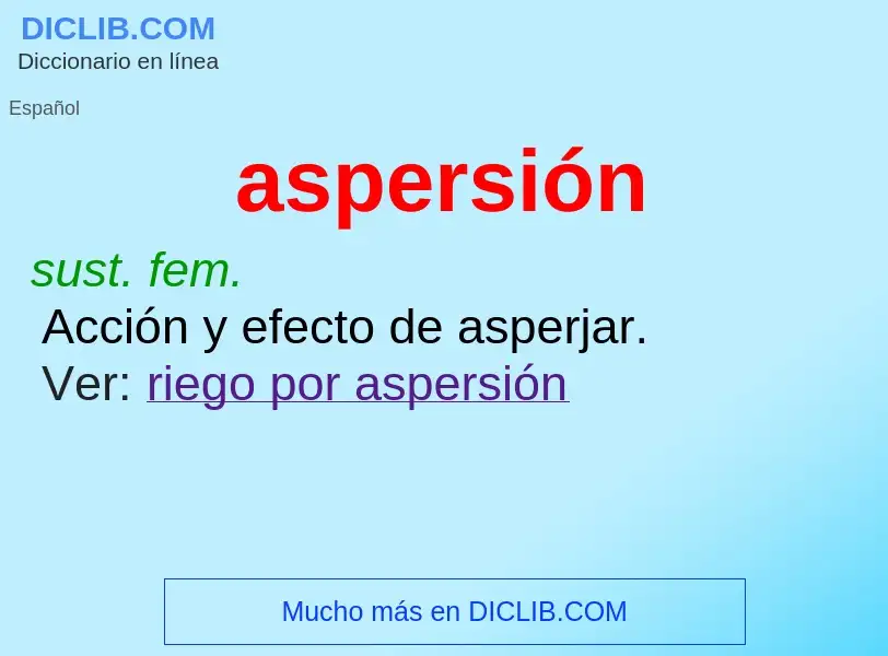 ¿Qué es aspersión? - significado y definición