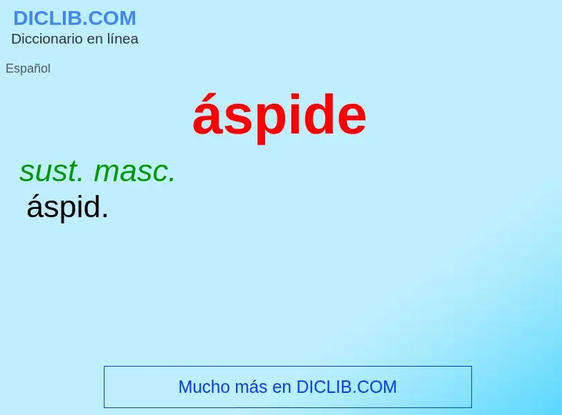 What is áspide - meaning and definition