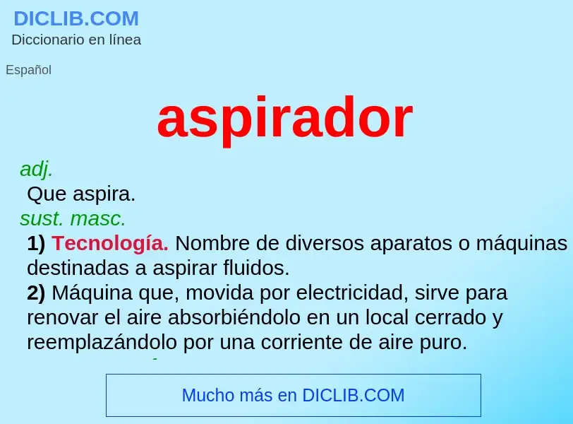 ¿Qué es aspirador? - significado y definición