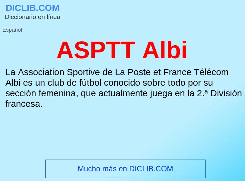 ¿Qué es ASPTT Albi? - significado y definición