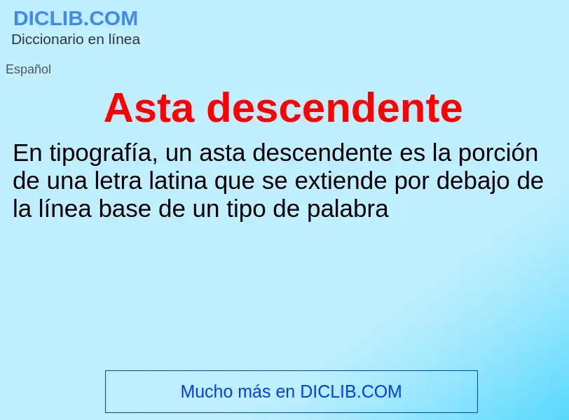 Wat is Asta descendente - definition