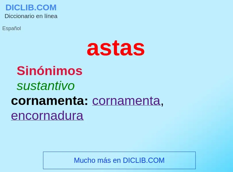 ¿Qué es astas? - significado y definición