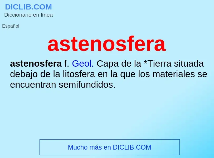 ¿Qué es astenosfera? - significado y definición