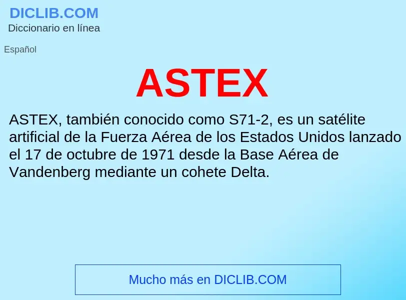 ¿Qué es ASTEX? - significado y definición