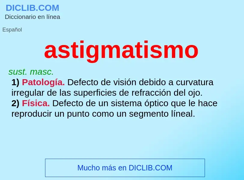 ¿Qué es astigmatismo? - significado y definición