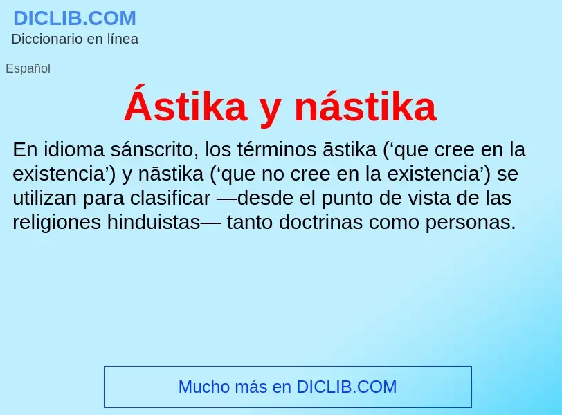 What is Ástika y nástika - meaning and definition