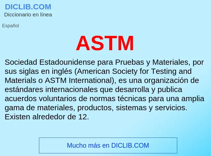 ¿Qué es ASTM? - significado y definición