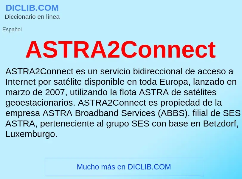 ¿Qué es ASTRA2Connect? - significado y definición