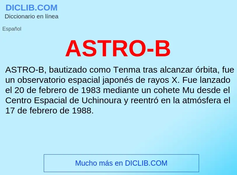 ¿Qué es ASTRO-B? - significado y definición