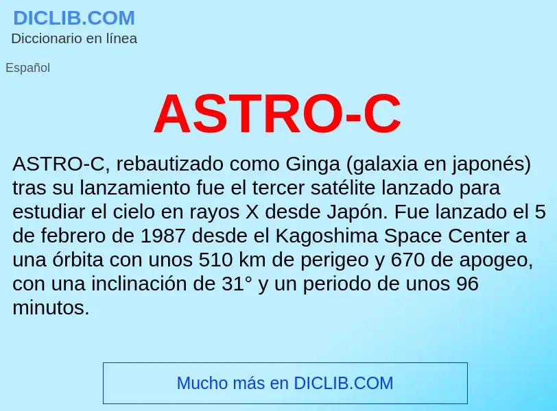 ¿Qué es ASTRO-C? - significado y definición