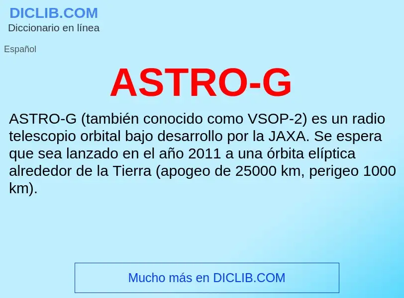 ¿Qué es ASTRO-G? - significado y definición