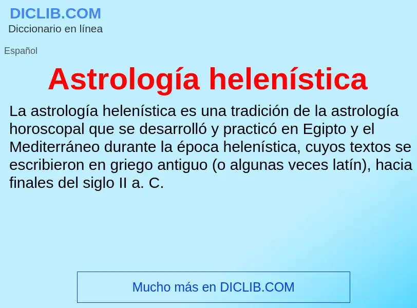 Che cos'è Astrología helenística - definizione