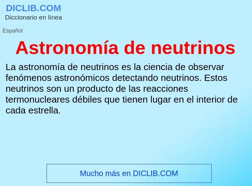 ¿Qué es Astronomía de neutrinos? - significado y definición