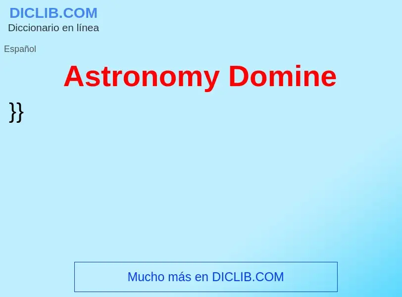 What is Astronomy Domine - meaning and definition